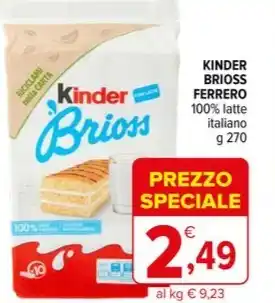 Iperal KINDER BRIOSS FERRERO 100% latte italiano g 270 offerta
