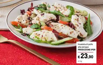 Iper La Grande Insalata di pollo alla senape PRODUZIONE IPER offerta