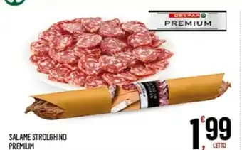 Despar SALAME STROLGHINO PREMIUM offerta