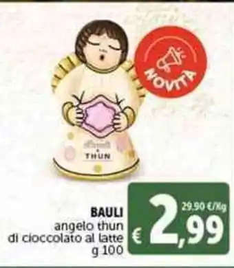 Deco Supermercati BAULI angelo thun di cioccolato al latte g 100 offerta