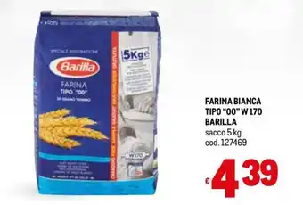 Metro FARINA BIANCA TIPO "00" W 170 BARILLA sacco 5 kg offerta