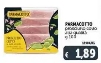 Deco Supermercati PARMACOTTO prosciutto cotto alta qualità offerta