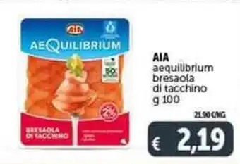 Deco Supermercati AIA aequilibrium bresaola di tacchino offerta