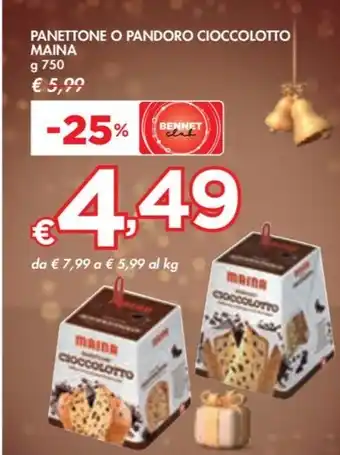 Bennet PANETTONE O PANDORO CIOCCOLOTTO MAINA g 750 offerta