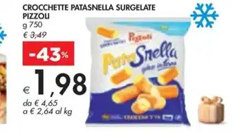Bennet CROCCHETTE PATASNELLA SURGELATE PIZZOLI offerta