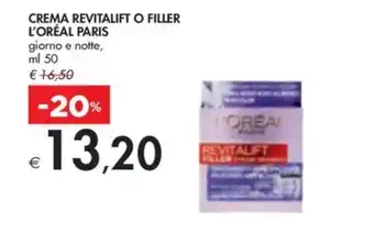 Bennet CREMA REVITALIFT O FILLER L'ORÉAL PARIS giorno e notte, ml 50 offerta