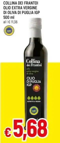 Famila Superstore COLLINA DEI FRANTOI OLIO EXTRA VERGINE DI OLIVA DI PUGLIA IGP 500 ml offerta