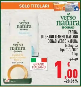 Conad City FARINA DI GRANO TENERO ITALIANO CONAD VERSO NATURA offerta