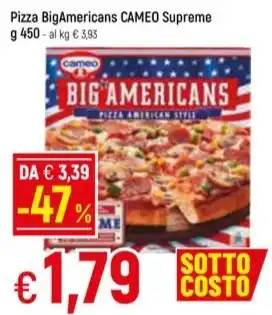 Famila Superstore Pizza BigAmericans CAMEO Supreme offerta