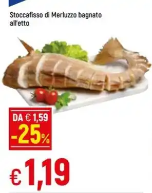 Famila Superstore Stoccafisso di Merluzzo bagnato all'etto offerta