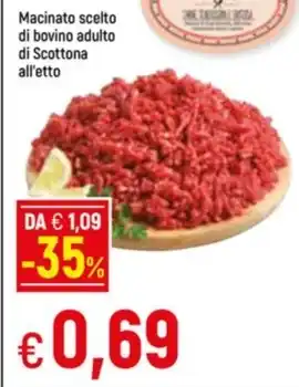 Famila Superstore Macinato scelto di bovino adulto di Scottona all'etto offerta