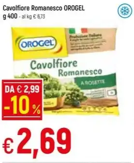 Famila Superstore Cavolfiore Romanesco OROGEL g 400 offerta