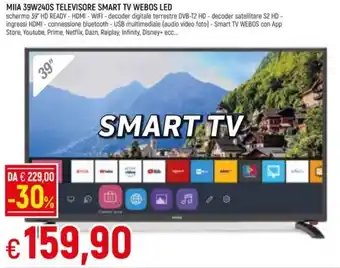 Famila Superstore MIIA 39W240S TELEVISORE SMART TV WEBOS LED offerta