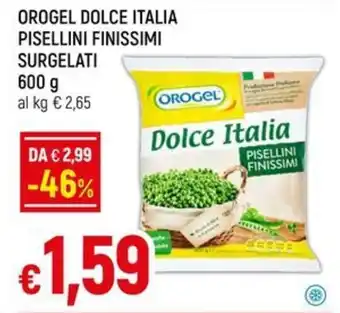 Galassia OROGEL DOLCE ITALIA PISELLINI FINISSIMI SURGELATI offerta
