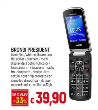 Galassia BRONDI PRESIDENT offerta