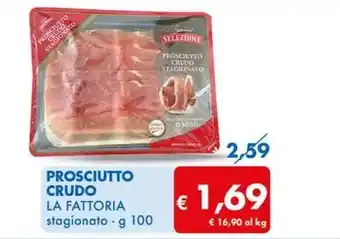 MD Discount PROSCIUTTO CRUDO LA FATTORIA stagionato - g 100 offerta