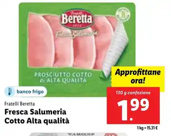 Lidl Fratelli Beretta Fresca Salumeria Cotto Alta qualità 130 g confezione offerta