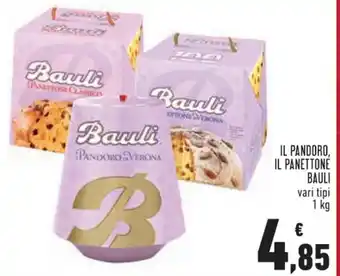 Conad IL PANDORO, IL PANETTONE BAULI vari tipi 1 kg offerta
