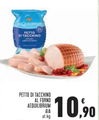 Conad PETTO DI TACCHINO AL FORNO AEQUILIBRIUM AIA offerta