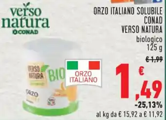 Conad ORZO ITALIANO SOLUBILE CONAD VERSO NATURA 125 g offerta
