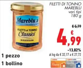 Conad FILETTI DI TONNO MAREBLU vari tipi 180 g offerta
