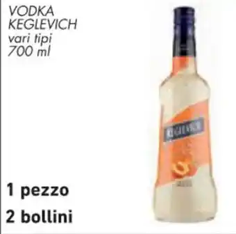 Conad VODKA KEGLEVICH vari tipi 700 ml offerta