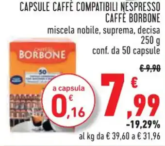 Conad CAPSULE CAFFÈ COMPATIBILI NESPRESSO CAFFE BORBONE 250 g offerta