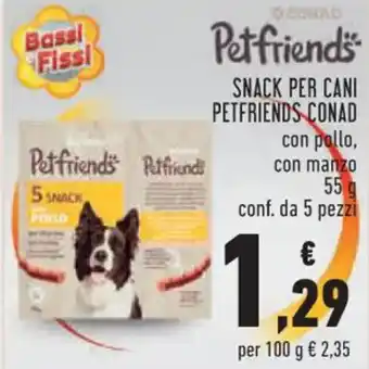 Conad SNACK PER CANI PETFRIENDS CONAD 55 g offerta