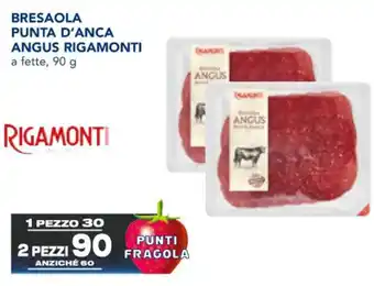 Esselunga BRESAOLA PUNTA D'ANCA ANGUS RIGAMONTI 90 g offerta