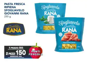 Esselunga PASTA FRESCA RIPIENA SFOGLIAVELO GIOVANNI RANA 250 g offerta