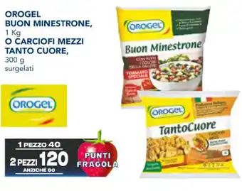 Esselunga OROGEL BUON MINESTRONE, 1 Kg O CARCIOFI MEZZI TANTO CUORE, 300 g offerta