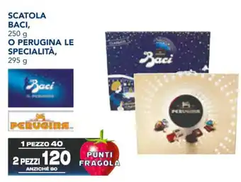 Esselunga SCATOLA BACI,250 g O PERUGINA LE SPECIALITÀ, 295 g offerta
