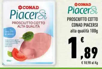Conad CONAD PIACERSI alta qualità 100g offerta