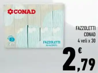 Conad FAZZOLETTI CONAD 4 veli x 30 offerta