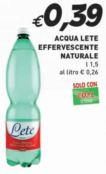 Coal ACQUA LETE EFFERVESCENTE NATURALE l 1,5 offerta