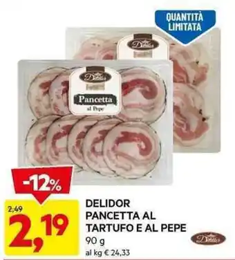 DPiù DELIDOR PANCETTA AL TARTUFO E AL PEPE 90 g offerta