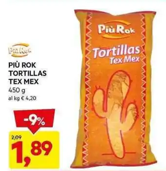 DPiù PIÙ ROK TORTILLAS TEX MEX 450 g offerta