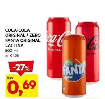 DPiù COCA-COLA ORIGINAL/ZERO FANTA ORIGINAL LATTINA 500 ml offerta