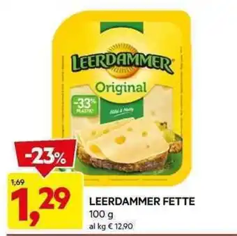 DPiù LEERDAMMER FETTE 100 g offerta