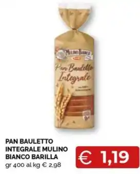 Mercatò Local PAN BAULETTO INTEGRALE MULINO BIANCO BARILLA offerta