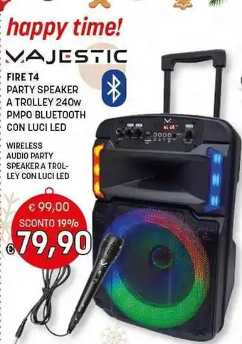 Risparmio Casa happy time! MAJESTIC FIRE T4 PARTY SPEAKER A TROLLEY 240w PMPO BLUETOOTH CON LUCI LED offerta