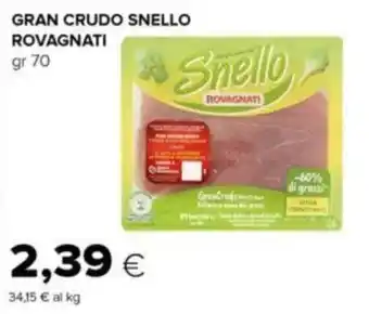 Oasi GRAN CRUDO SNELLO ROVAGNATI gr 70 offerta
