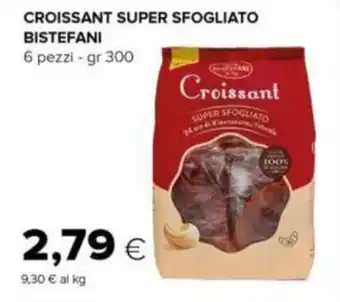 Oasi CROISSANT SUPER SFOGLIATO BISTEFANI 6 pezzi - gr 300 offerta