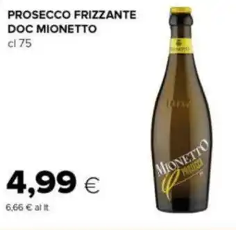 Oasi PROSECCO FRIZZANTE DOC MIONETTO cl 75 offerta