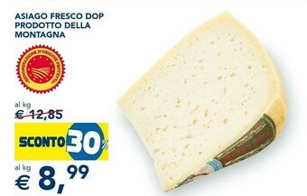 Esselunga Asiago Fresco Dop Prodotto Della Montagna offerta