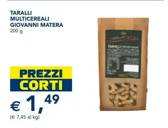 Esselunga Giovanni Matera Taralli Multicereali offerta
