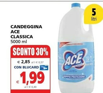 Il Gigante Ace Candeggina Classica offerta