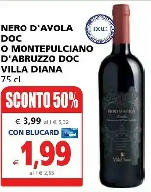 Il Gigante Villa Diana Nero D'Avola DOC/ Montepulciano D' Abruzzo DOC offerta