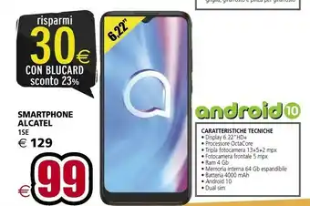 Il Gigante Alcatel Smartphone 6.22" 4 Gb , 64 Gb , Dual Sim offerta