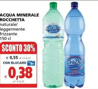 Il Gigante Rocchetta Acqua Minerale Naturale 1500 G(ml) offerta